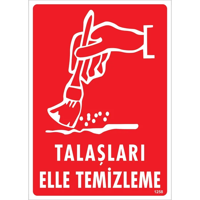 Talaşları Elle Temizleme Uyarı Levhası Talaşları Elle Temizleme Uyarı Levhası