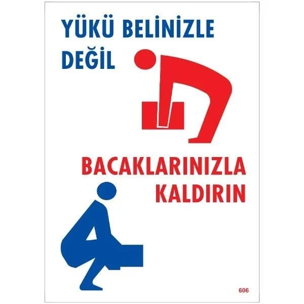 Yükü Belinizle Değil Bacaklarınızla Kaldırın Uyarı Levhası blank