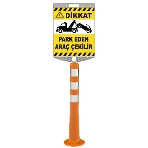 Dikkat Park Eden Araç Çekilir Levhalı Delinatör Seti Dikkat Park Eden Araç Çekilir Levhalı Delinatör Seti