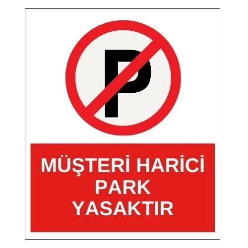 Müşteri Harici Park Yasaktır Sticker Yapışkanlı Etiket blank